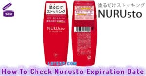 How To Check Nurusto ヌルスト Expiration Date