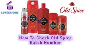 How To Check Old Spice Batch Number