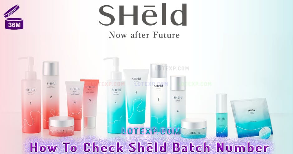 How To Check Sheld (Shēld) Batch Number