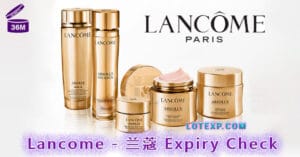 Lancome - 兰蔻 Expiry Check