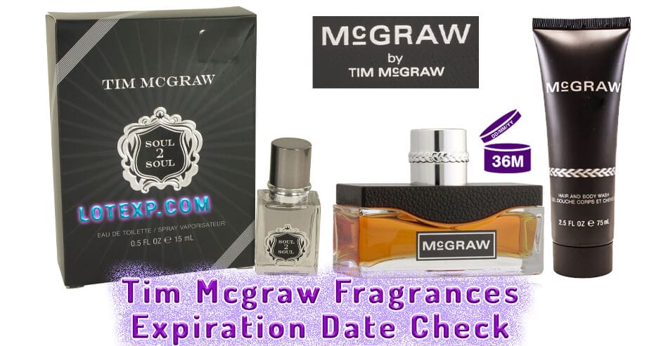 Tim Mcgraw Fragrances Expiration Date Check