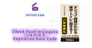 Check Hachimijiogana 八味地黄丸 Expiration Date Code