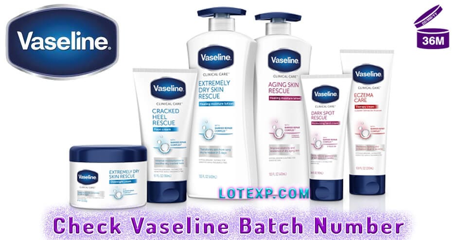 Check Vaseline Batch Number