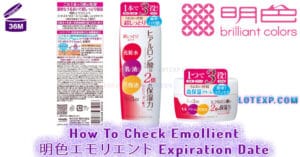 How To Check Emollient 明色エモリエント Expiration Date