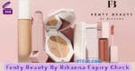 Fenty Beauty By Rihanna Expiry Check