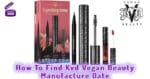 How To Find Kvd Vegan Beauty Manufacture Date