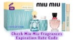 Check Miu Miu Fragrances Expiration Date Code