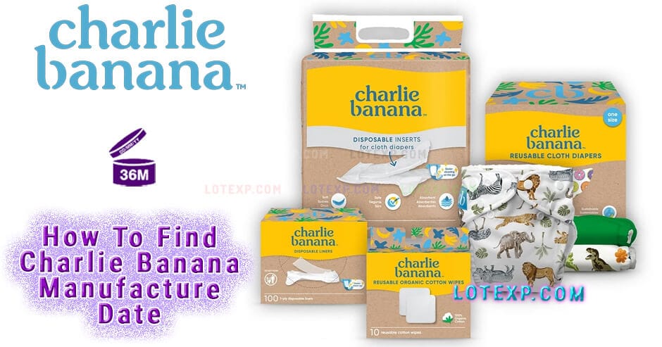 How To Find Charlie Banana Manufacture Date