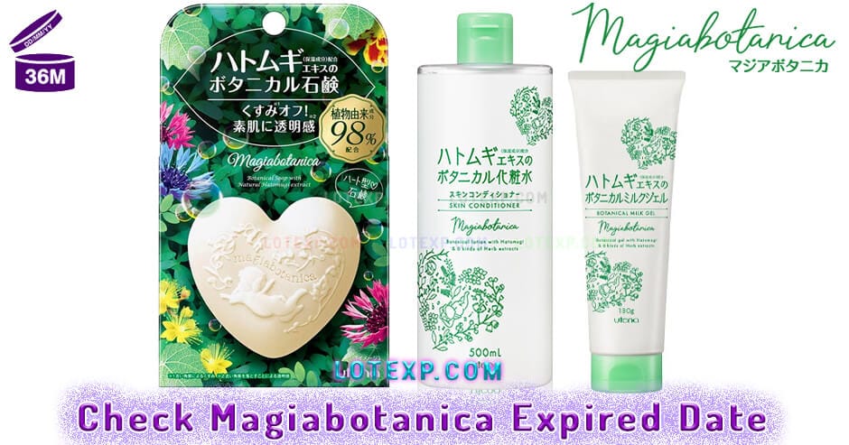 Check Magiabotanica マジアボタニカ Expired Date