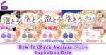 How To Check Awatoro 泡とろ Expiration Date