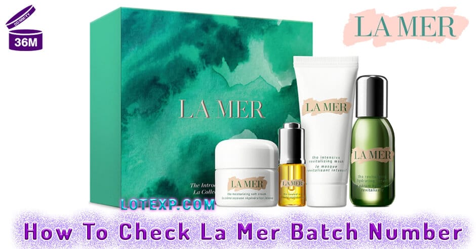 How To Check La Mer Batch Number