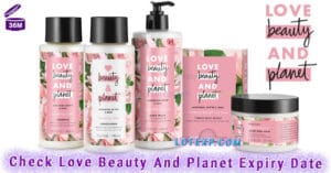 How To Check Love Beauty And Planet Expiry Date