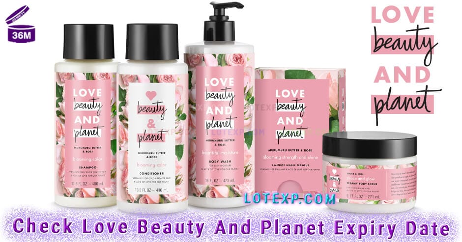 How To Check Love Beauty And Planet Expiry Date