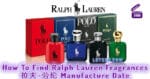 How To Find Ralph Lauren Fragrances - 拉夫-劳伦 Manufacture Date