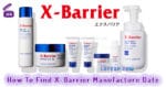 How To Find X-Barrier エクスバリア Manufacture Date