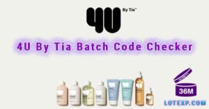 4U By Tia Batch Code Checker