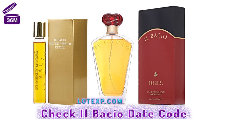 Check Il Bacio Date Code