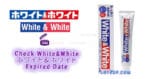 Check White&White ホワイト＆ホワイト Expired Date