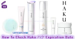 How To Check Haku ハク Expiration Date