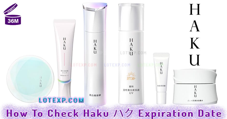 How To Check Haku ハク Expiration Date