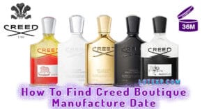 How To Find Creed Boutique Manufacture Date