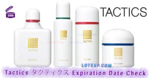 Tactics タクティクス Expiration Date Check