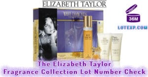 The Elizabeth Taylor Fragrance Collection Lot Number Check