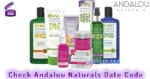 Check Andalou Naturals Date Code