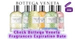 Check Bottega Veneta Fragrances Expiration Date