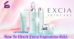 How To Check Excia Expiration Date