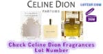 Check Celine Dion Fragrances Lot Number