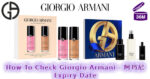 How To Check Giorgio Armani - 阿玛尼 Expiry Date