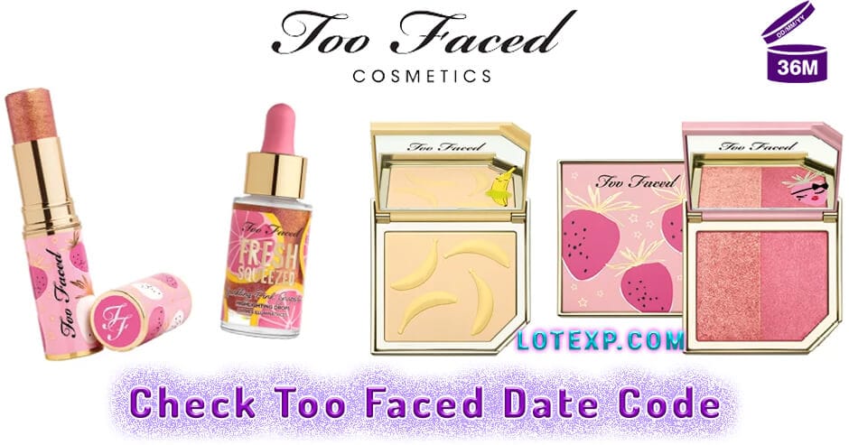 Check Too Faced Date Code