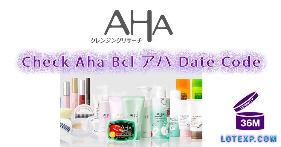 Check Aha Bcl アハ Date Code