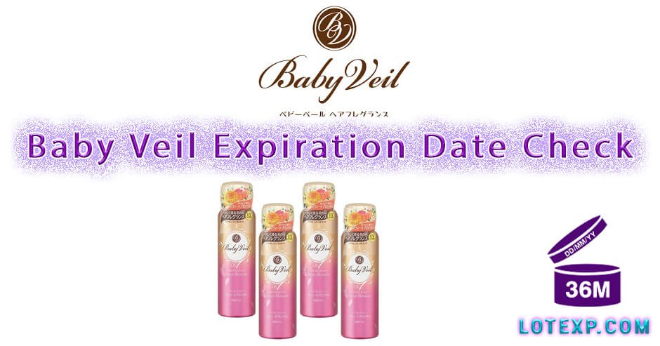 Baby Veil Expiration Date Check