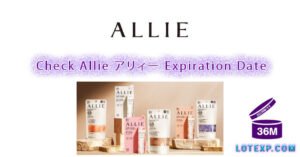 Check Allie アリィー Expiration Date